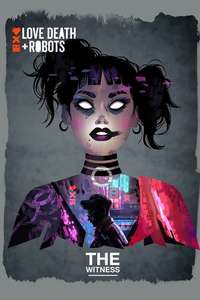 Love  Death & Robots - Posters
