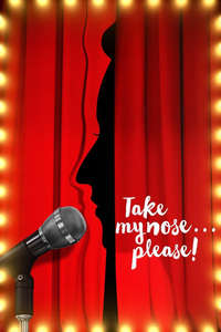 Take My Nose... Please! - Poster