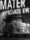 Mater Private Eye