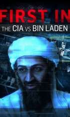 CIA vs. Bin Laden: First In