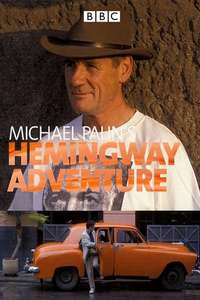 Michael Palin's Hemingway Adventure - Poster