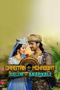 Dastaan-E-Mohabbat: Salim Anarkali - Poster
