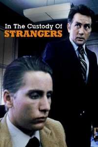In the Custody of Strangers - Posters