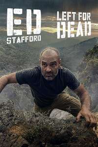Ed Stafford: Left For Dead - Posters