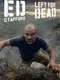 Ed Stafford: Left For Dead