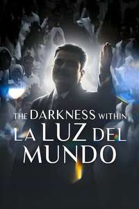 The Darkness Within La Luz del Mundo - Posters