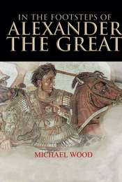 In The Footsteps of Alexander the Great
