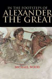 In The Footsteps of Alexander the Great - Poster