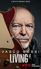 Vasco Rossi: Living It
