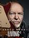 Vasco Rossi: Living It