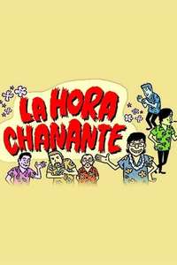La Hora Chanante - Poster