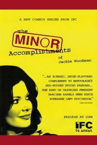 The Minor Accomplishments of Jackie Woodman - Poster