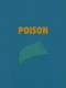 Poison