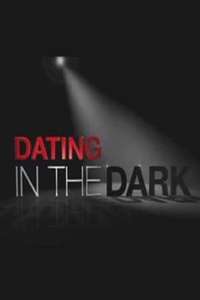 Dating In The Dark - Poster