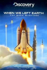 When We Left Earth: The NASA Missions - Poster