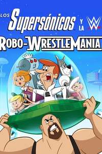 The Jetsons & WWE: Robo-WrestleMania! - Posters