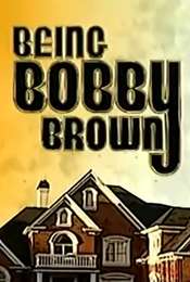 Being Bobby Brown Season 1