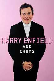 Harry Enfield and Chums