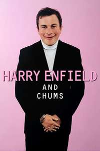 Harry Enfield and Chums - Poster