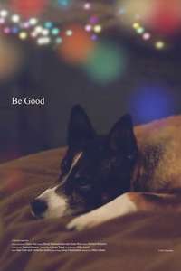 Be Good - Poster