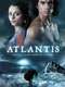 Atlantis: End of a World  Birth of a Legend