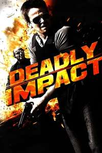 Deadly Impact - Poster
