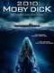 2010: Moby Dick