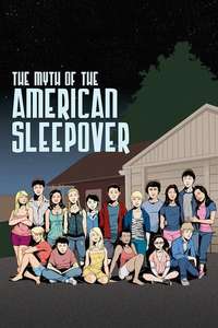 The Myth of the American Sleepover - Poster