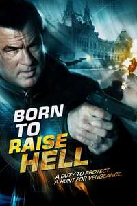Born to Raise Hell - Poster
