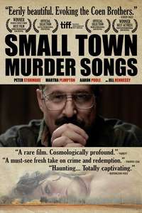 Small Town Murder Songs - Poster