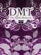 DMT: The Spirit Molecule