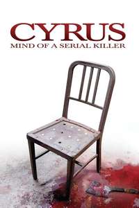Cyrus: Mind of a Serial Killer - Poster