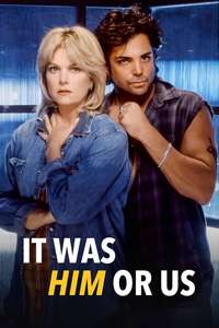 It Was Him or Us - Poster