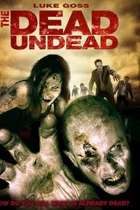 The Dead Undead - Poster