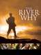 The River Why