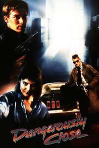 Dangerously Close - Poster