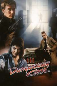 Dangerously Close - Poster