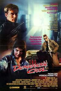 Dangerously Close - Poster