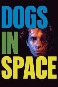 Dogs in Space - Poster