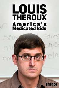 Louis Theroux: America's Medicated Kids - Poster