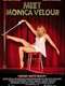 Meet Monica Velour