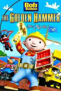 Bob the Builder: Legend of the Golden Hammer - Poster