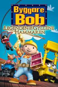 Bob the Builder: Legend of the Golden Hammer - Poster