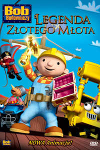 Bob the Builder: Legend of the Golden Hammer - Poster