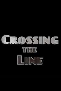 Crossing the Line - Poster