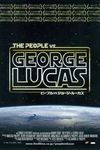 The People vs. George Lucas - Poster