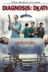 Diagnosis: Death - Poster