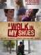 A Walk in My Shoes