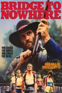 Bridge to Nowhere - Poster