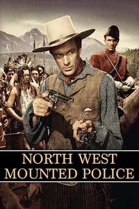 North West Mounted Police - Poster